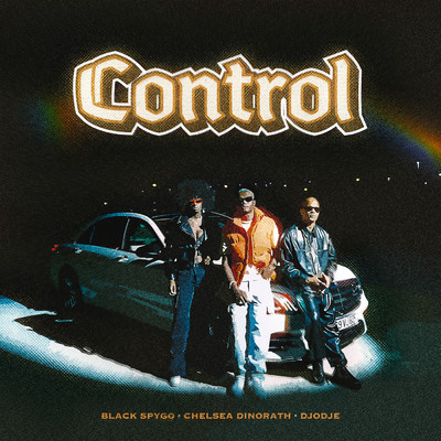 シングル/Control (featuring Black Vision)/Black Spygo／Chelsea Dinorath／Djodje