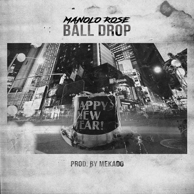 シングル/Ball Drop (Clean)/Manolo Rose