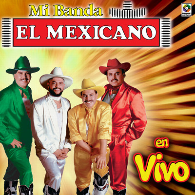 シングル/El Borrachito (En Vivo)/Mexicano
