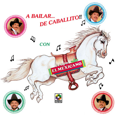 アルバム/A Bailar de Caballito/Mi Banda El Mexicano