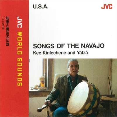 JVC WORLD SOUNDS ＜U.S.A.＞ SONGS OF THE NAVAJO/KEE KINLECHENE and YATZA