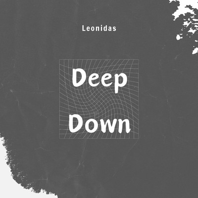 Deep Down/Leonidas