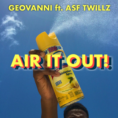 シングル/Air It Out！ (feat. ASF Twillz)/Geovanni
