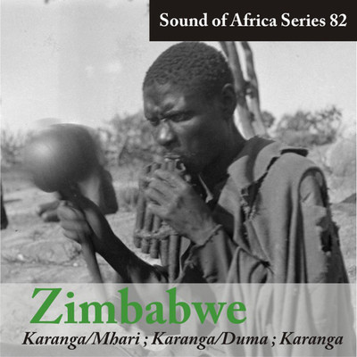 Sound of Africa Series 82: Zimbabwe (Karanga／Mhari, Karanga／Duma, Karanga)/Various Artists