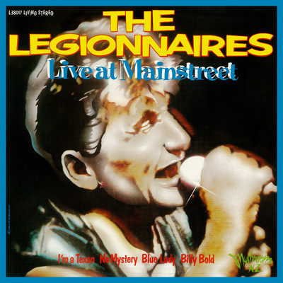 Live At Mainstreet/The Legionnaires