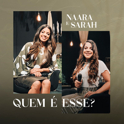 アルバム/Quem e Esse？/Naara e Sarah