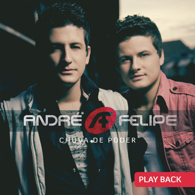 Chuva de Poder (Playback)/Andre e Felipe