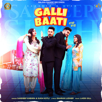 Galli Baati/Sandeep Khehra & Sukh Kotli