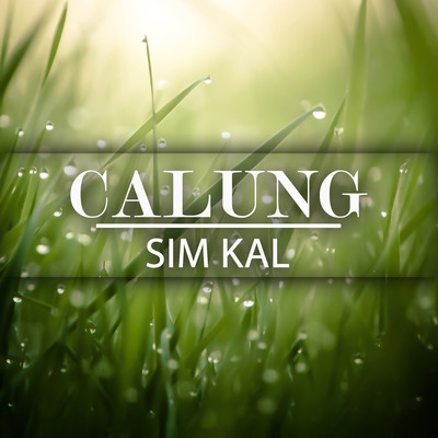 Calung Sim Kal/Neneng Yeti & Adang Cengos