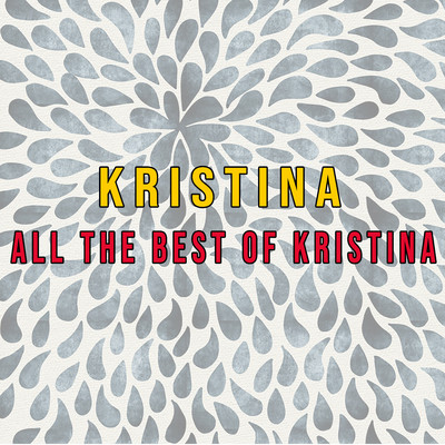 アルバム/All The Best Of Kristina/Kristina