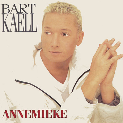 Annemieke/Bart Kaell