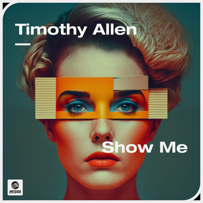 Show Me (Extended Mix)/Timothy Allen