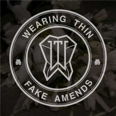 アルバム/Fake Amends/Wearing Thin