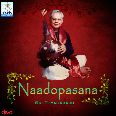 Begada Ragam Nadopasana/Sri Thyagaraju
