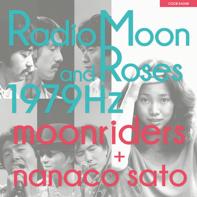 Radio Moon and Roses 1979Hz/ムーンライダーズ+佐藤奈々子