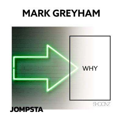 Why (Extended Mix)/Mark Greyham