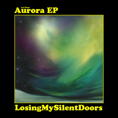 Aurora/LosingMySilentDoors