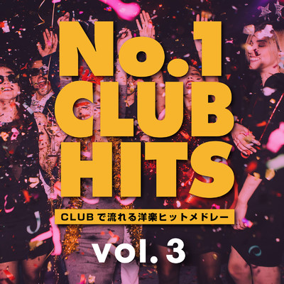 アルバム/No.1 CLUB HITS -CLUBで流れる洋楽ヒットメドレー vol.3 (DJ MIX)/DJ HALFSHOT
