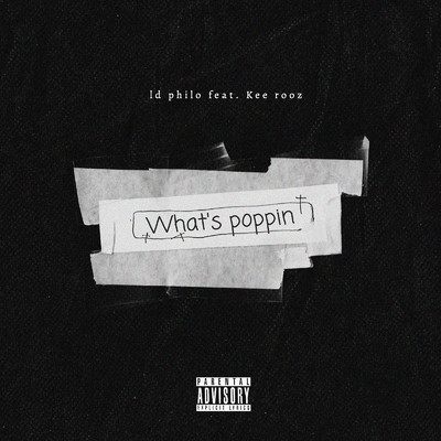 What's poppin (feat. Kee Rooz)/ld philo