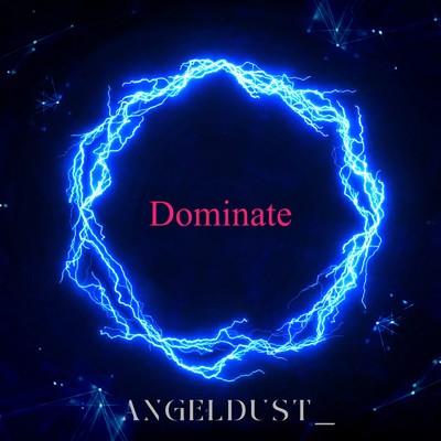 Dominate/ANGELDUST_