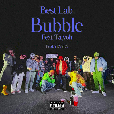 Bubble (feat. Taiyoh)/Best Lab.