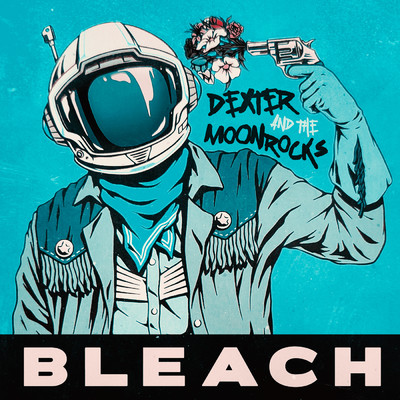 Bleach/Dexter and The Moonrocks