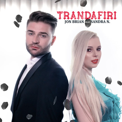 Trandafiri (featuring Sandra N.)/Jon Brian