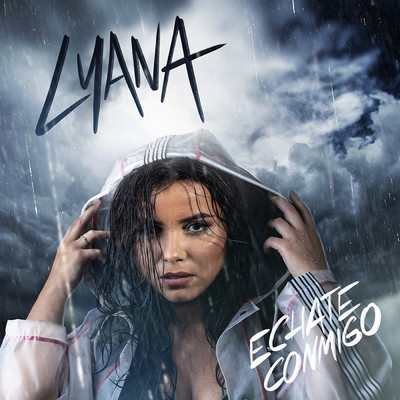 Echate Conmigo (Radio Edit)/Lyana