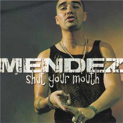 アルバム/Shut Your Mouth/MENDEZ