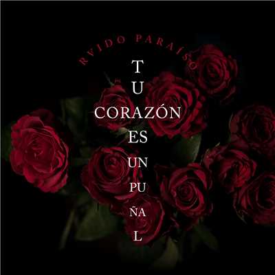 Tu Corazon Es Un Punal (Radio Edit)/Ruido Paraiso