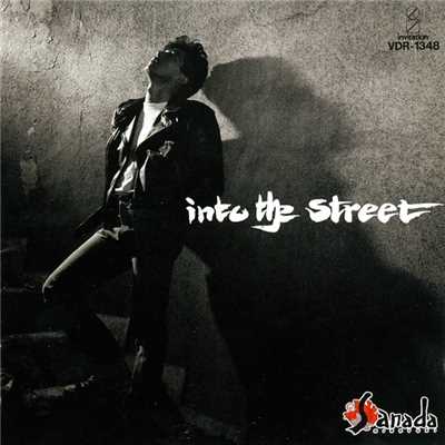 アルバム/into the street/真田 広之