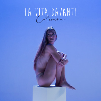 シングル/La vita davanti/Caterina