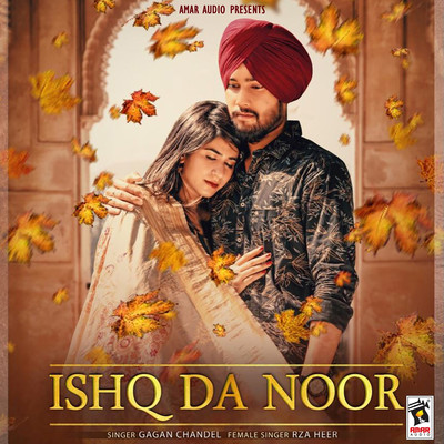 Ishq Da Noor/Gagan Chandel & Rza Heer