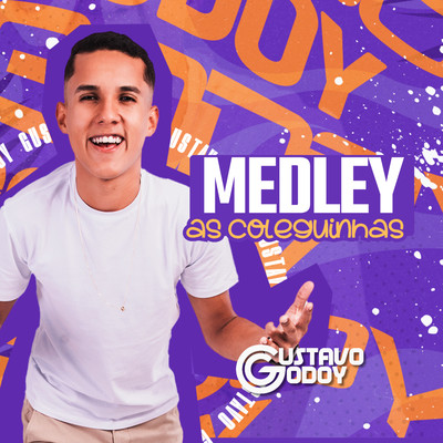 Medley As Coleguinhas/Gustavo Godoy