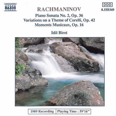 ラフマニノフ: ピアノ・ソナタ第2番／コレッリの主題による変奏曲／楽興の時/イディル・ビレット(ピアノ)