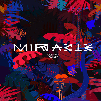 シングル/Miracle (Boogie Belgique Remix)/Caravan Palace