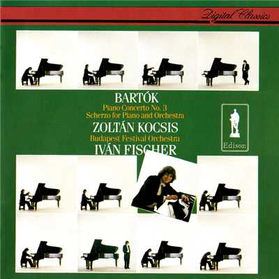 アルバム/Bartok: Piano Concerto No. 3; Scherzo For Piano & Orchestra/ゾルタン・コチシュ／ブダペスト祝祭管弦楽団／イヴァン・フィッシャー
