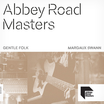 アルバム/Abbey Road Masters: Gentle Folk/Margaux Swann