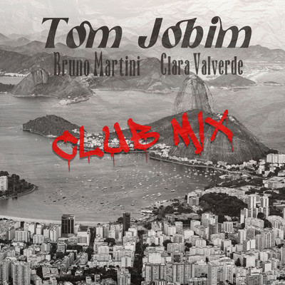 Tom Jobim (featuring Clara Valverde／Club Mix)/Bruno Martini