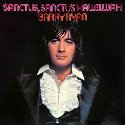 Sanctus, Sanctus Hallelujah (Expanded Edition)/BARRY RYAN