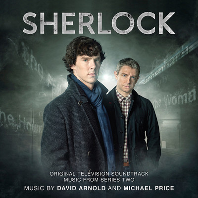 Sherlock - Series 2 (Soundtrack from the TV Series)/デヴィッド・アーノルド／マイケル・プライス