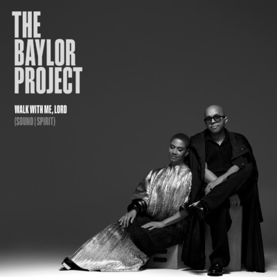 シングル/Walk With Me, Lord (SOUND | SPIRIT)/The Baylor Project