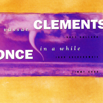 アルバム/Once In A While/Vassar Clements