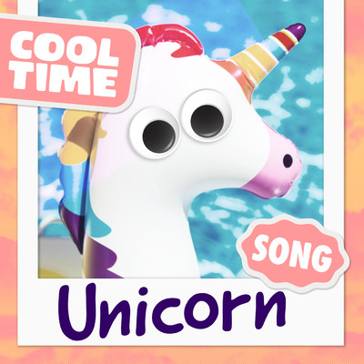 シングル/Unicorn Song/Cooltime