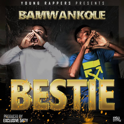 Bestie/Ba Mwankole