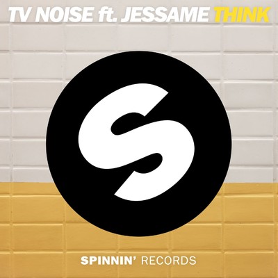 シングル/Think (feat. Jessame)/TV Noise