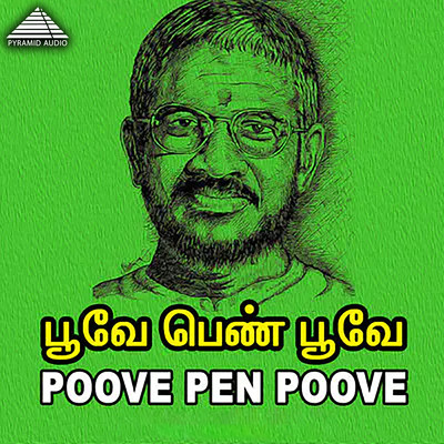 Poove Pen Poove (Original Motion Picture Soundtrack)/Ilaiyaraaja & Muthulingam