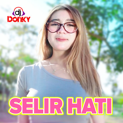 Selir Hati/DJ Donky