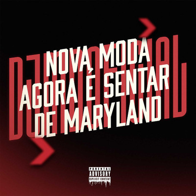 シングル/Nova Moda Agora e Sentar de Maryland/DJ MD OFICIAL, Mc Theus da Cg, MC Menor PL, DJ VN Mix, Mc Jkc & MC LC Coutinho