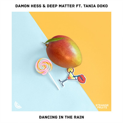 Dancing In The Rain (feat. Tania Doko)/Damon Hess & Deep Matter